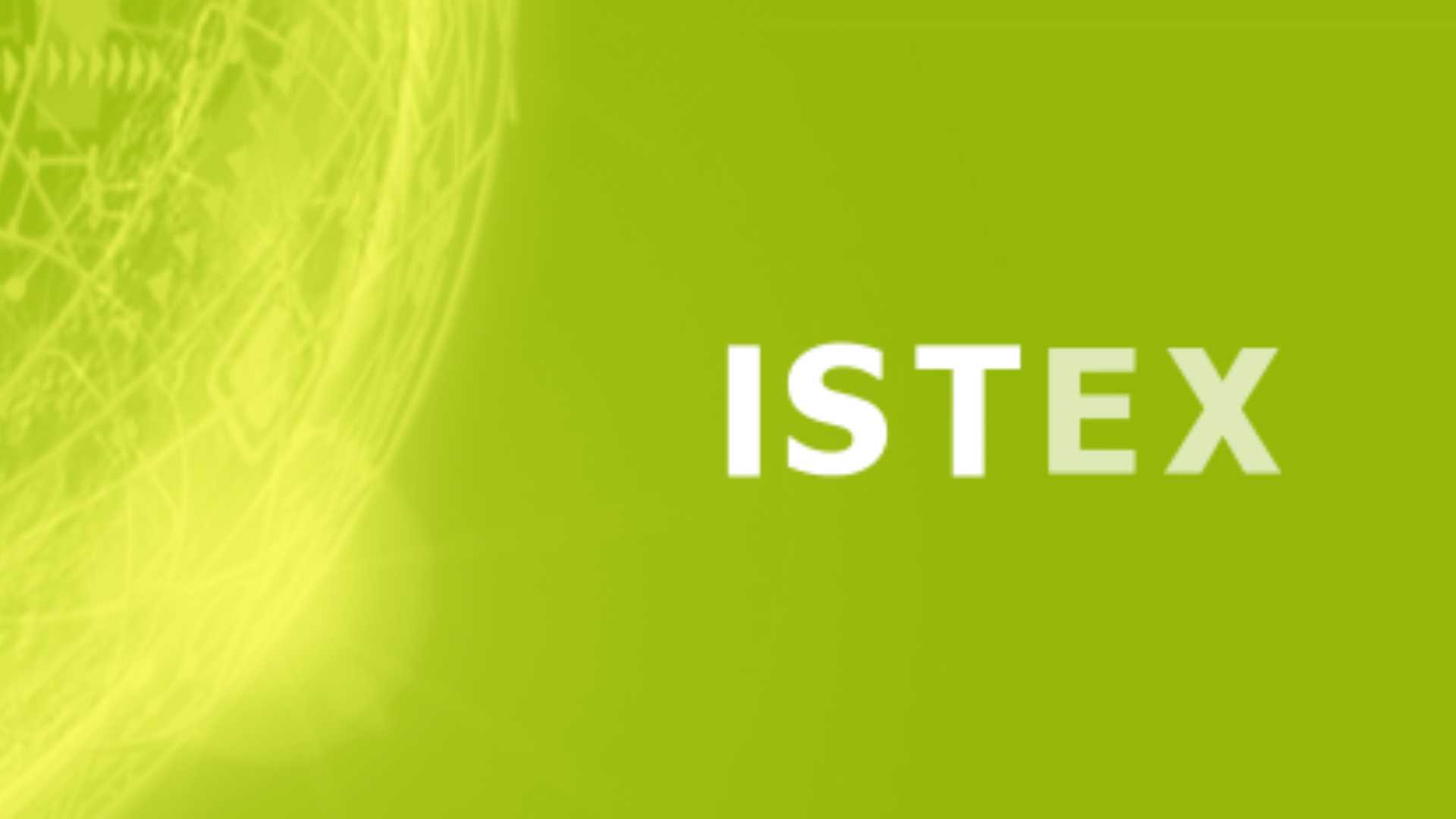 ISTEX | un nouvel onglet d&eacute;barque sur le portail