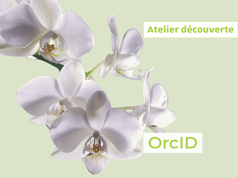 Chercheurs d&eacute;couvrez OrcID