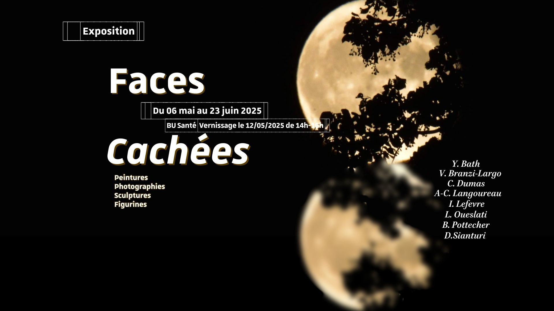 Exposition "Faces Cach&eacute;es"