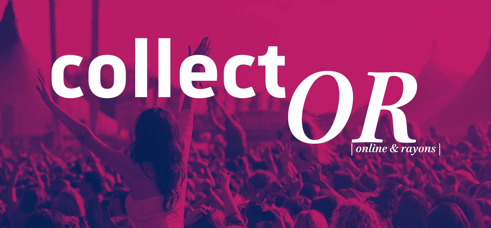 collect'OR #24 | Festivals de musique
