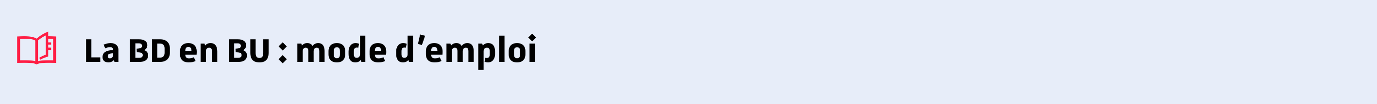 La BD en BU : mode d'emploi