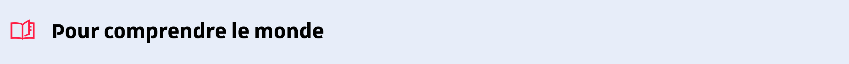 Pour comprendre le monde