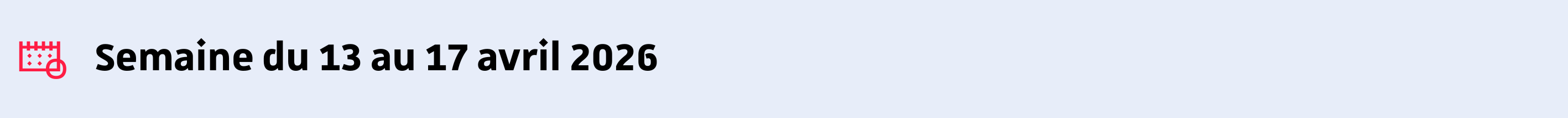 du 13 au 17 avril
