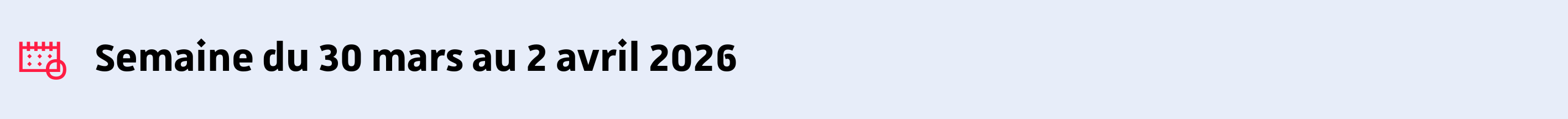 du 30 mars au 2 avril