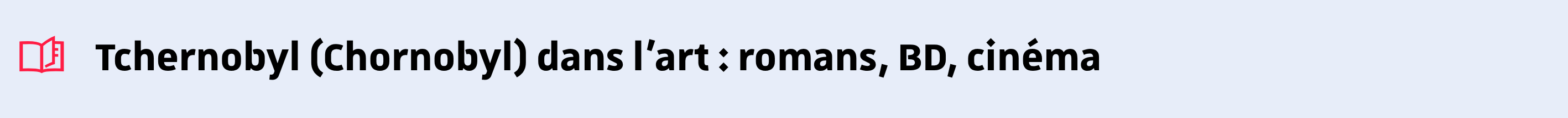 Tchernobyl (Chornobyl) dans l’art : romans, BD, cinéma